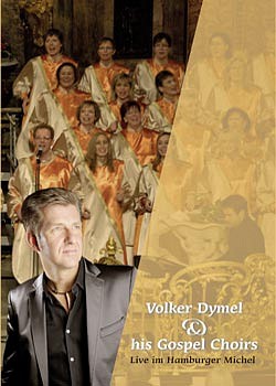 DVD "Live im Michel" Volker Dymel & Big Joyful Gospel Choir