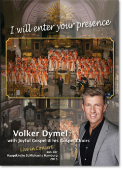 DVD "I wll enter your presence" Volker Dymel & Big Joyful Gospel Choir